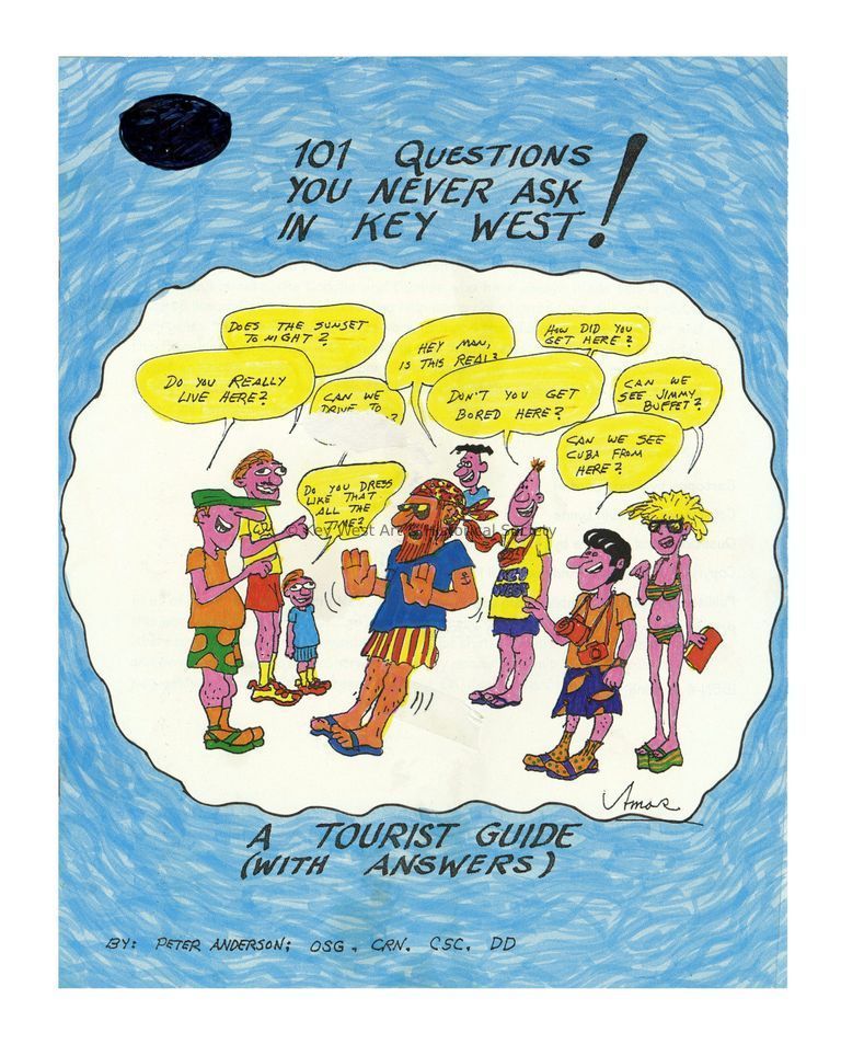 101 Questions You Never Ask in Key West: A Tourist Guide (with Answers); © Key West Art & Historical Society