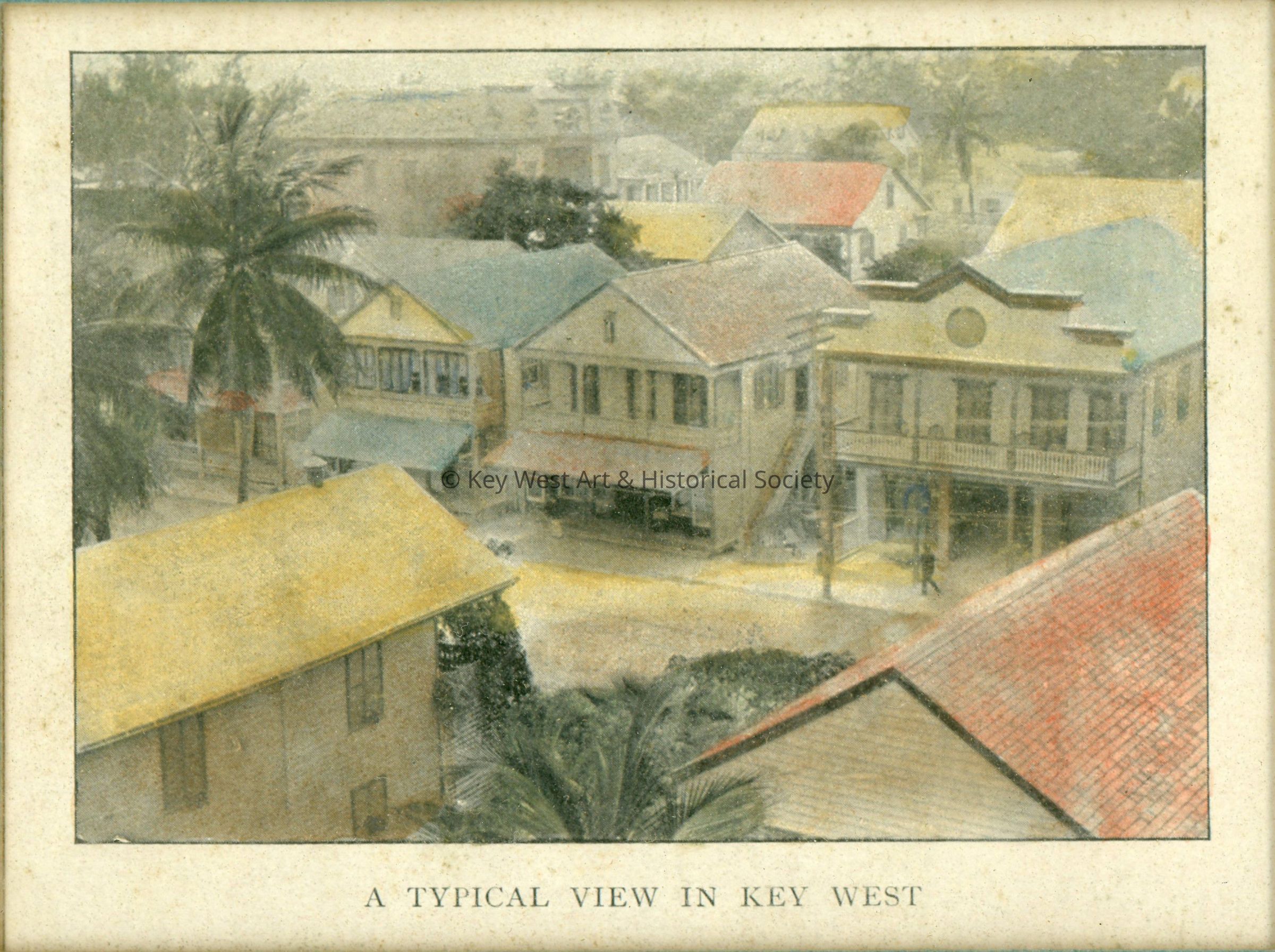 Colorized Print of 'A Typical View In key West'; © Key West Art & Historical Society