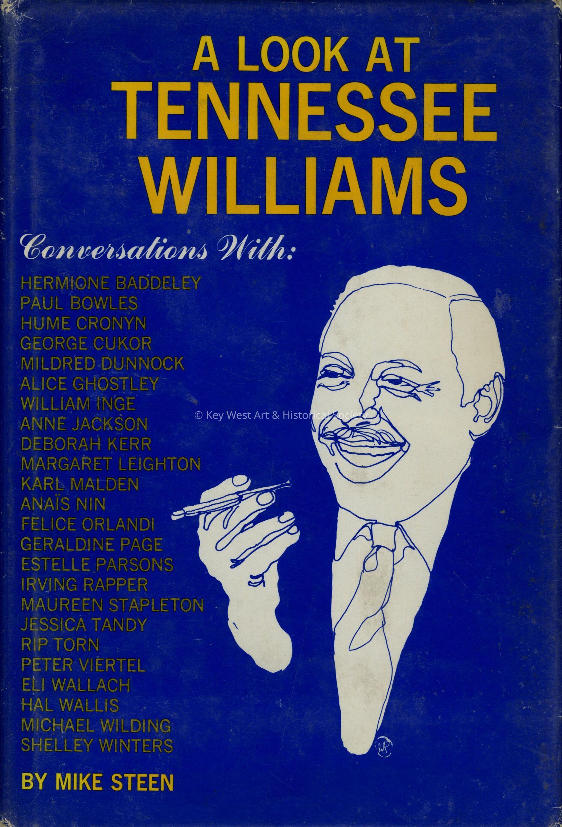 A Look at Tennessee Williams; © Key West Art & Historical Society