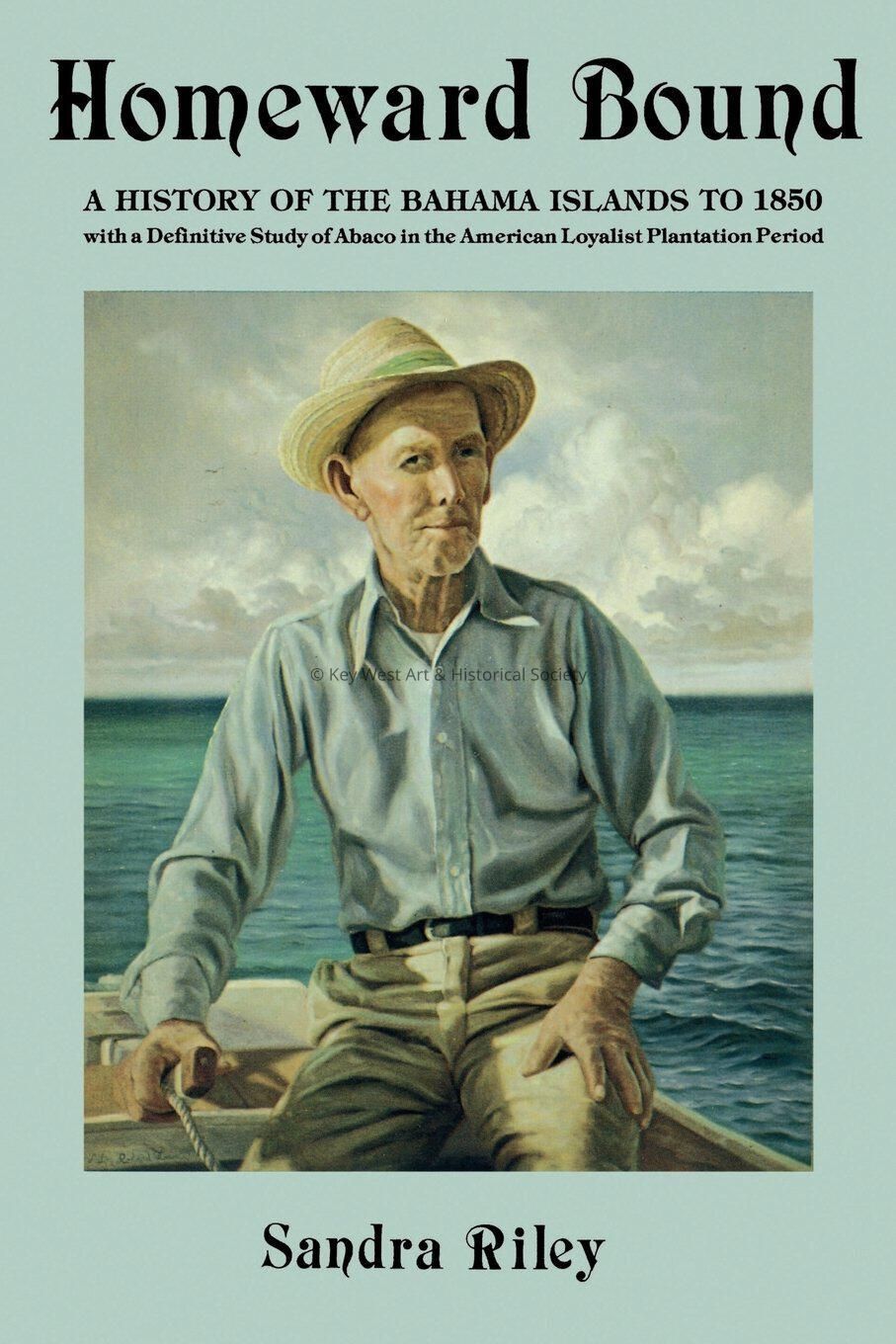 Homeward Bound: A History of the Bahama Islands to 1850; Origformat: Book