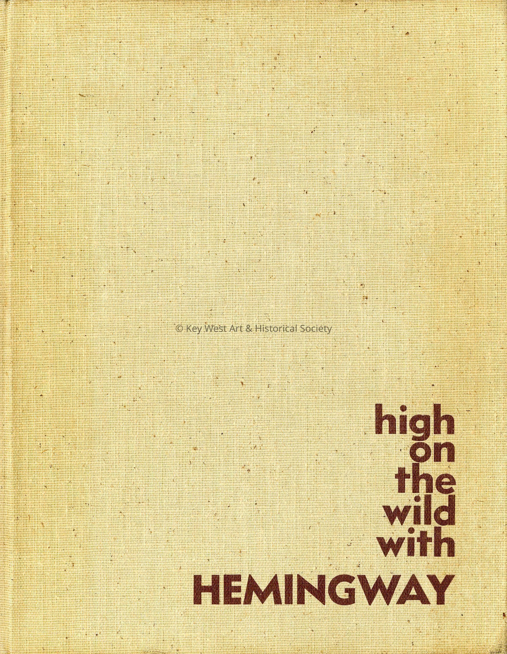 High on the Wild with Hemingway