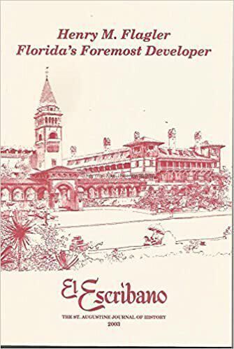 Henry Morrison Flagler: Florida's Foremost Developer; © Key West Art & Historical Society