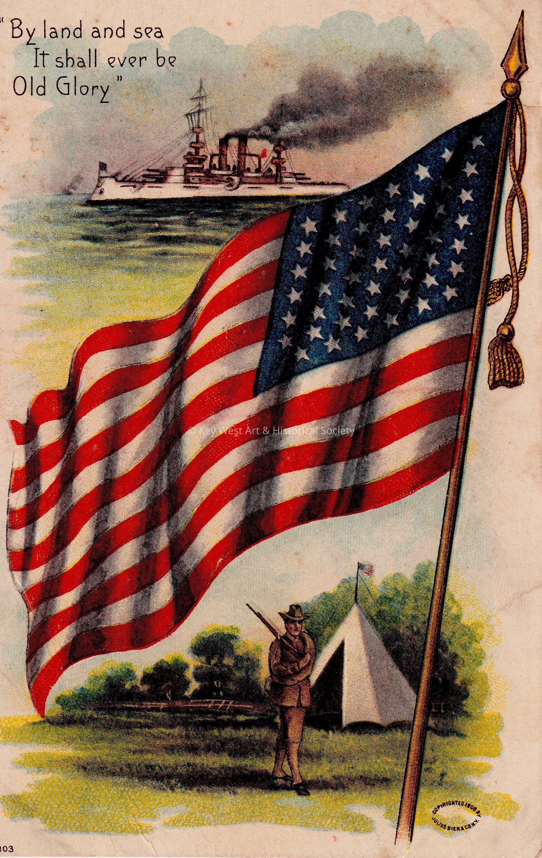 By Land and Sea, It Shall Ever Be Old Glory; © Key West Art & Historical Society