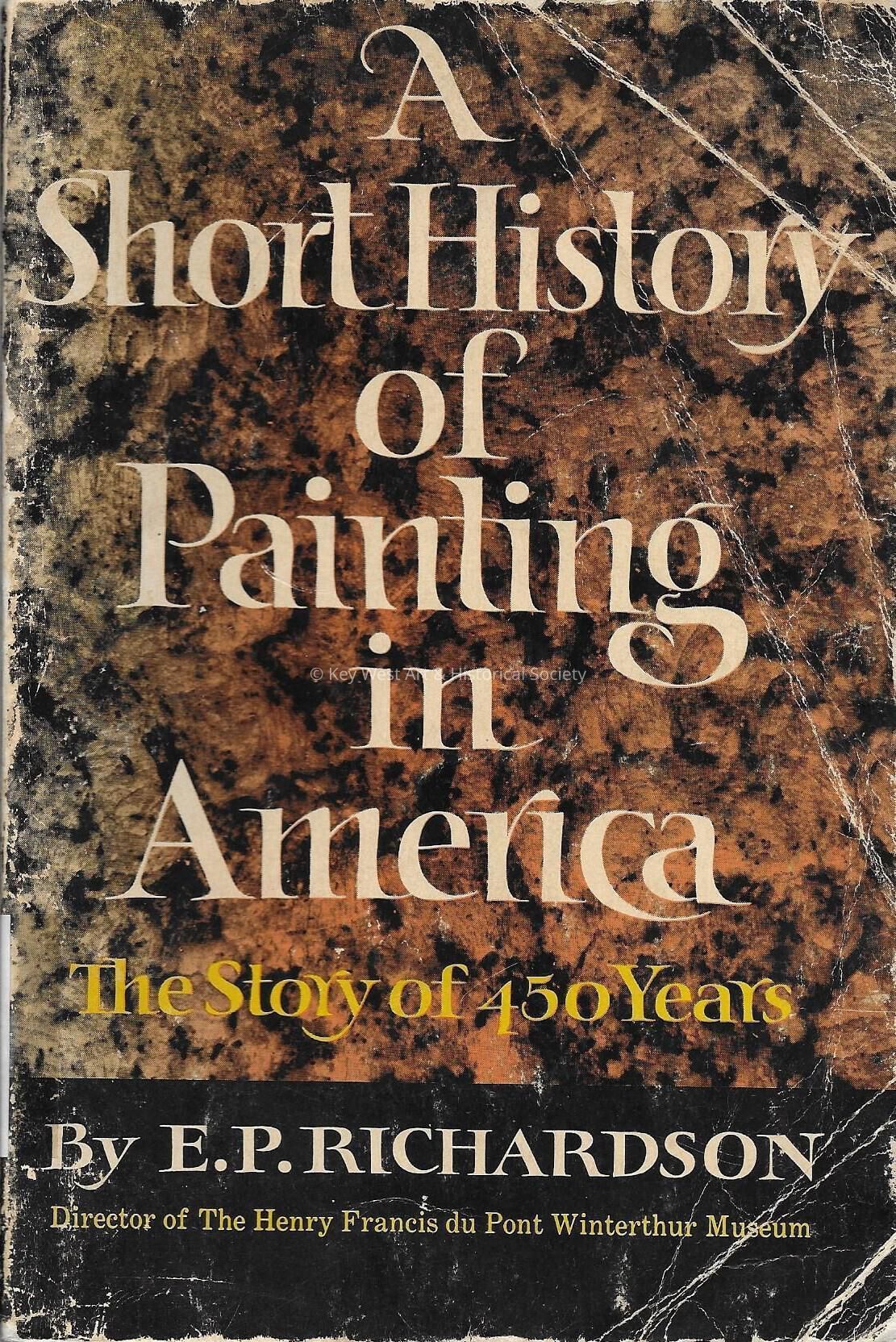 A Short History of Painting in America; Copyright: © Key West Art & Historical Society