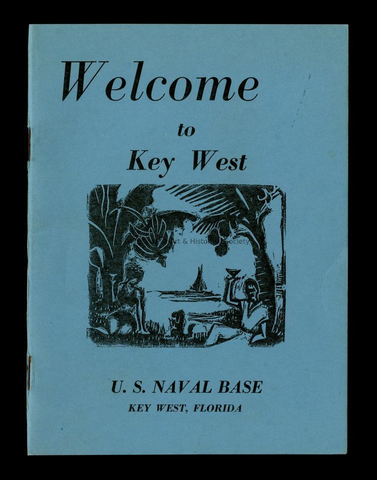 'Welcome to Key West' U.S. Naval Base Pamphlet; Copyright: © Key West Art & Historical Society