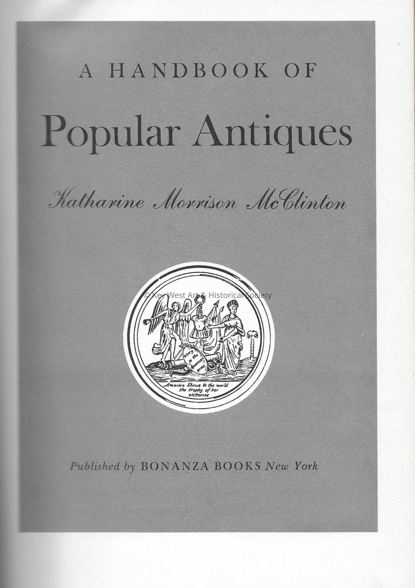 A Handbook of Popular Antiques; Copyright: © Key West Art & Historical Society; Origformat: Print-Photographic