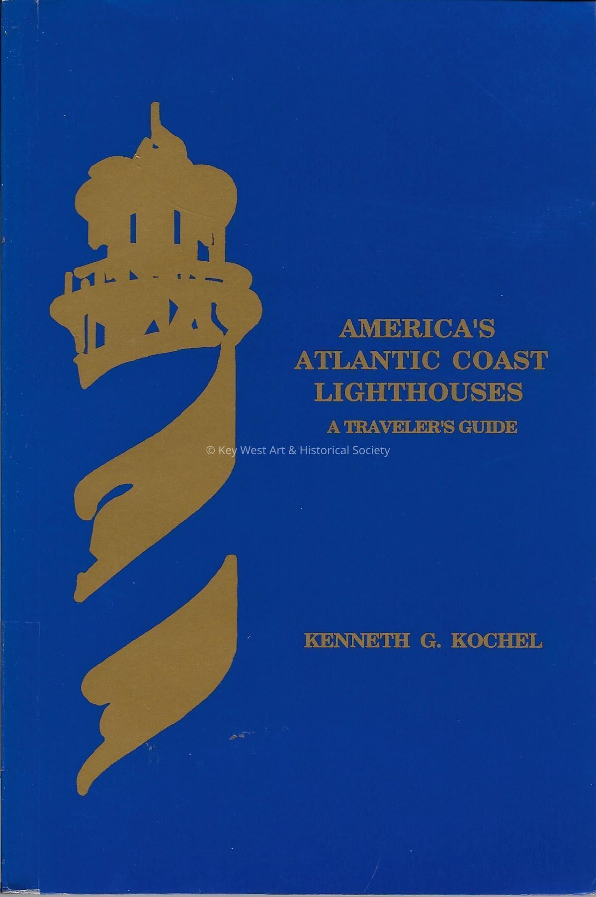 America's Atlantic Coast Lighthouses: A Traveler's Guide; Copyright: © Key West Art & Historical Society; Origformat: Print-Photographic