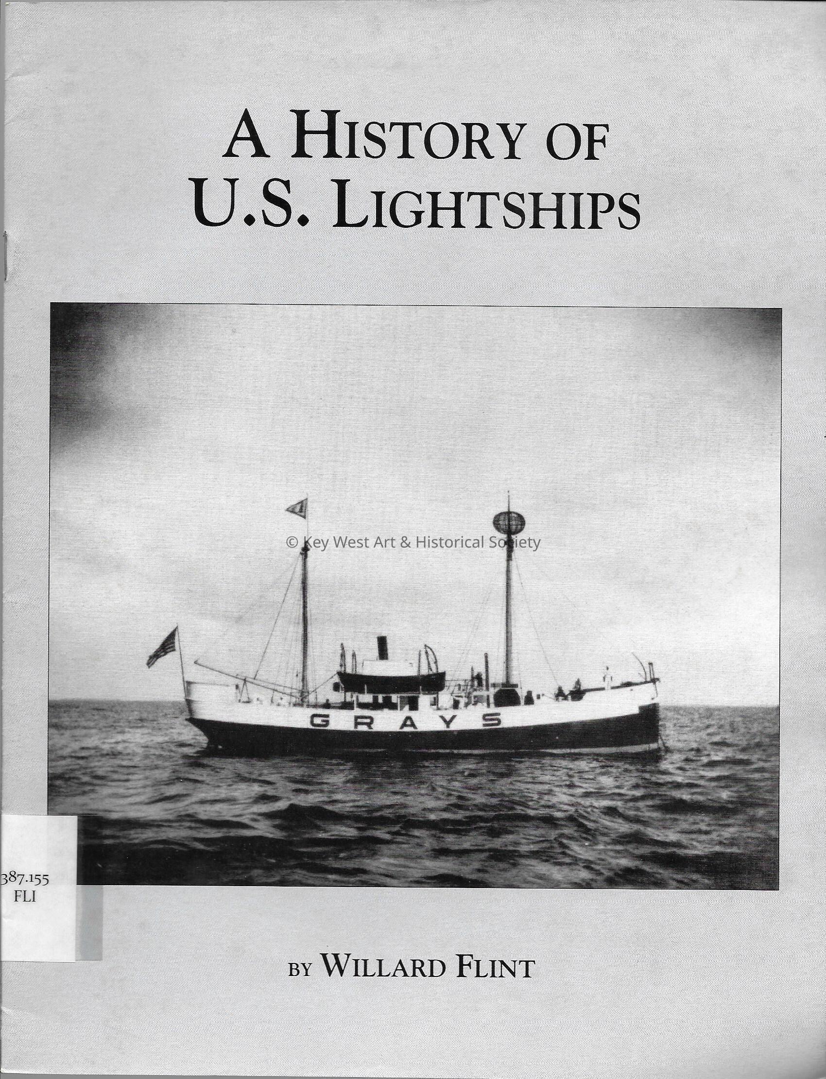 A History of U.S. Lightships; Copyright: © Key West Art & Historical Society; Origformat: Print-Photographic