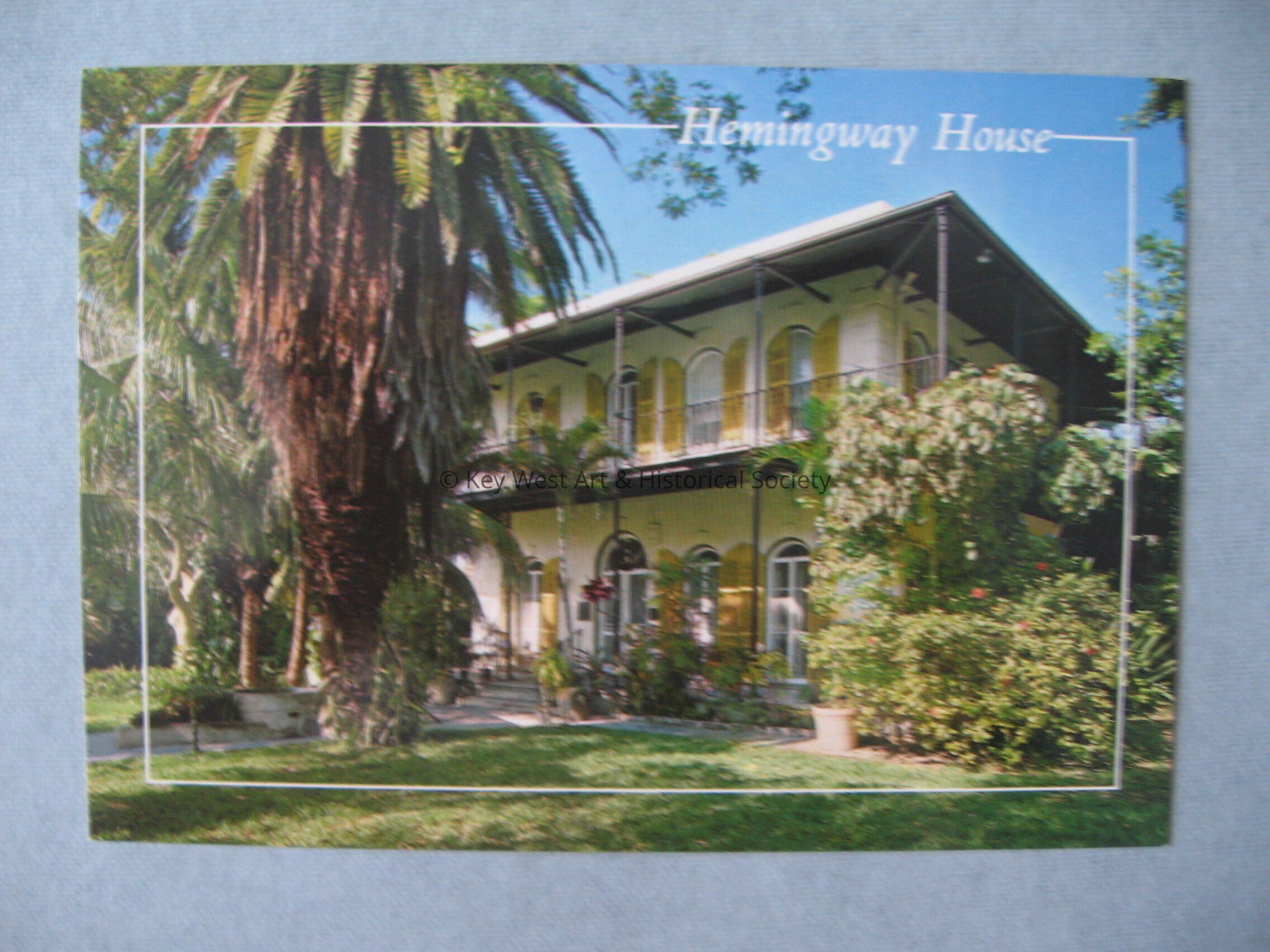 Hemingway House with First Day Issue Ernest Hemingway Stamp; © Key West Art & Historical Society