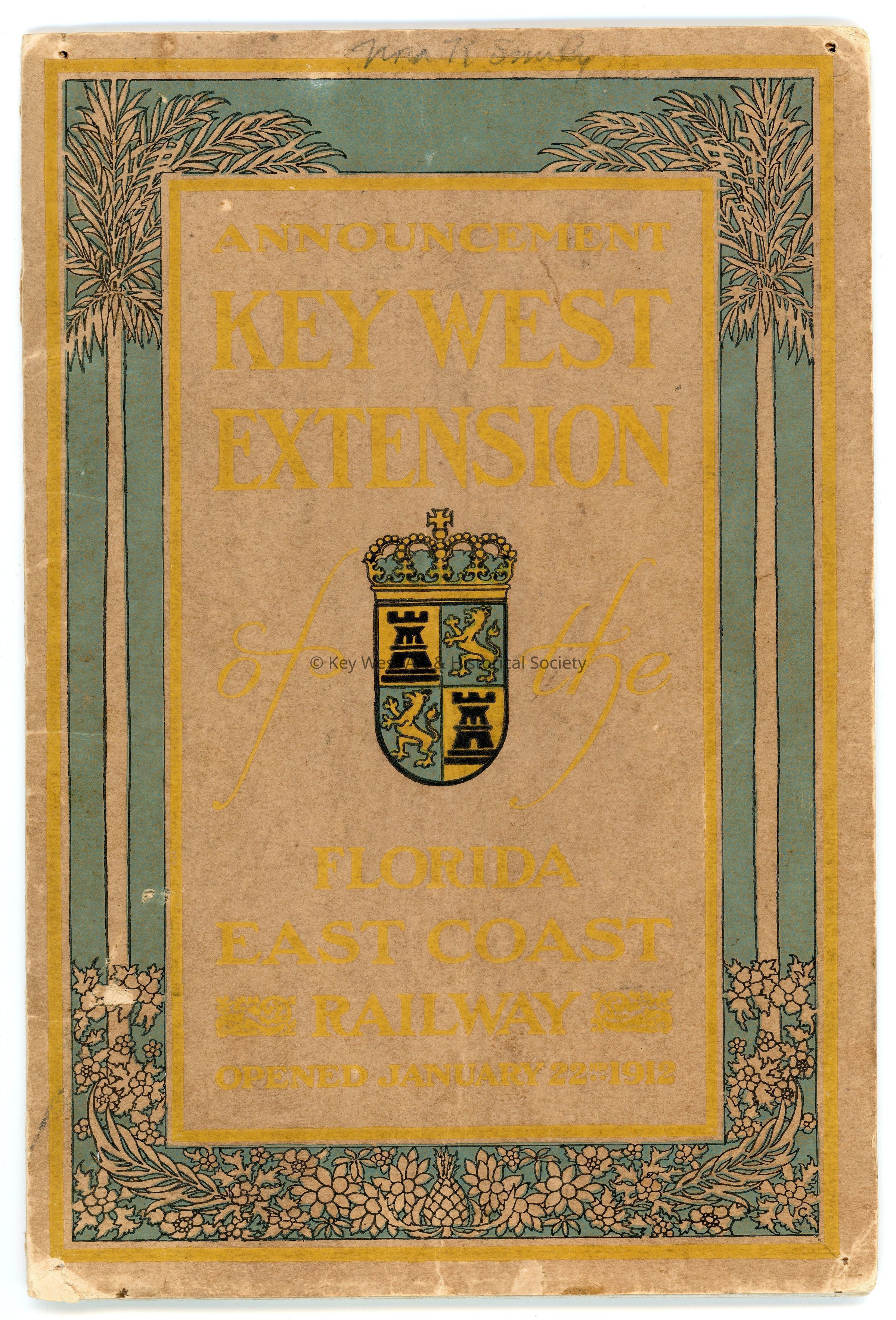 Announcement Key West Extension of the Florida East Coast Railway; © Key West Art & Historical Society