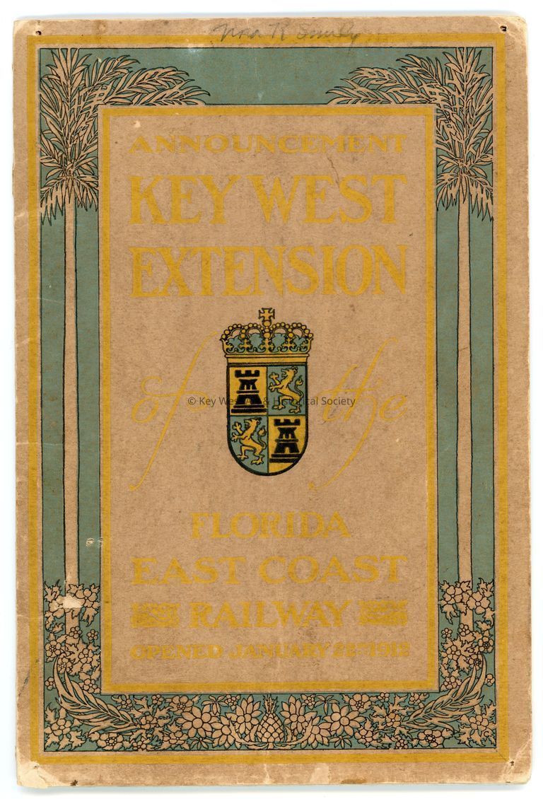 Announcement Key West Extension of the Florida East Coast Railway; © Key West Art & Historical Society
