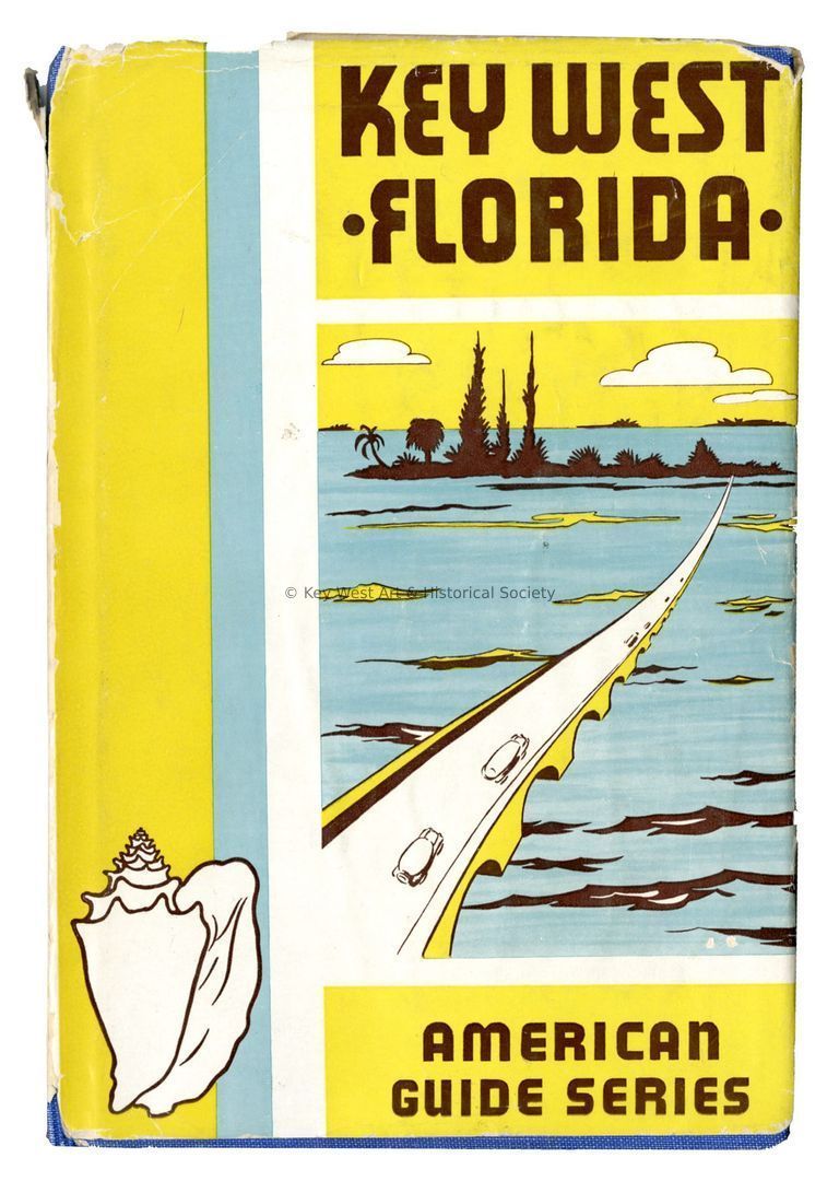 A Guide to Key West; © Key West Art & Historical Society