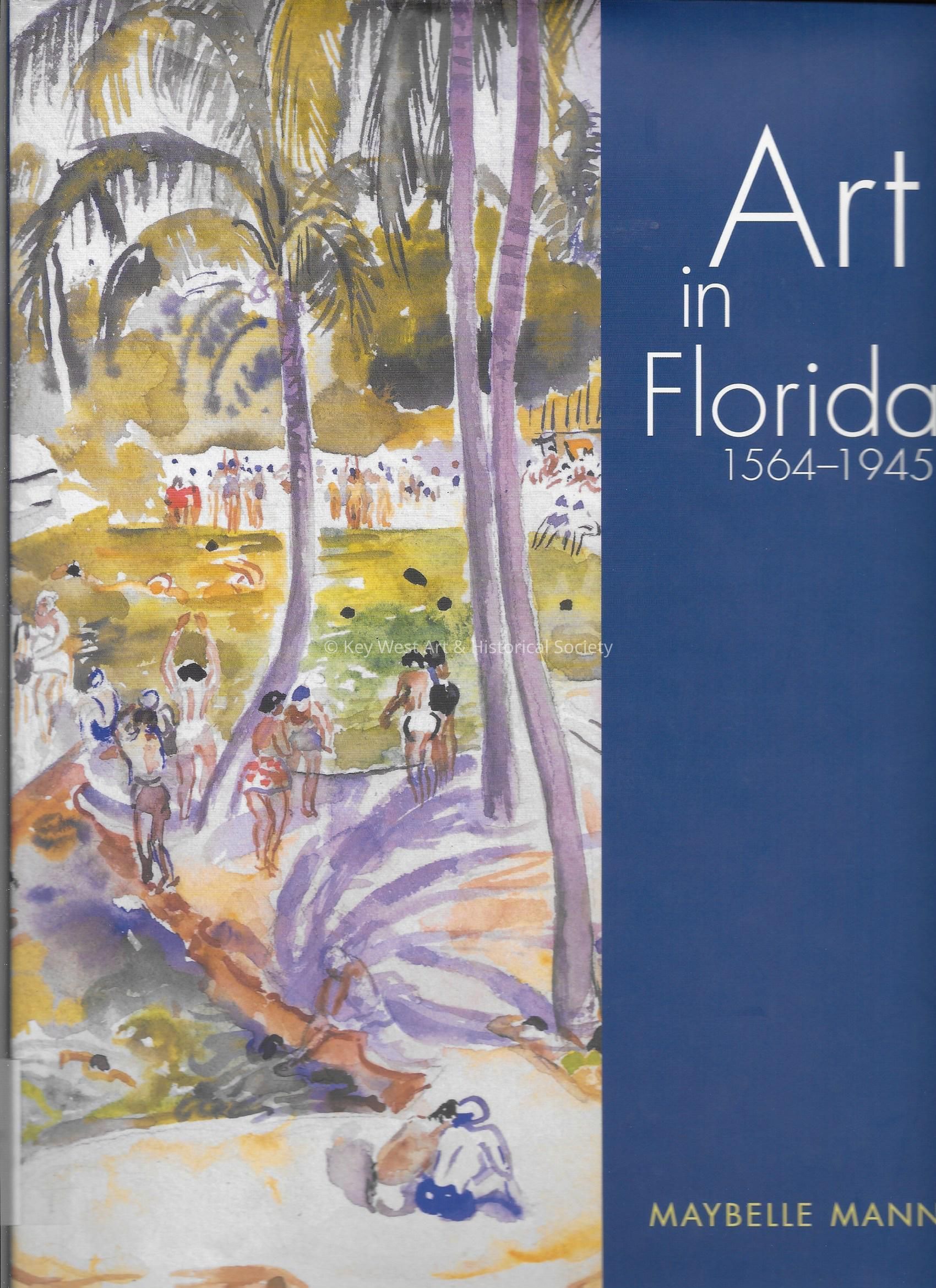 Art in Florida, 1564-1945; Copyright: © Key West Art & Historical Society; Origformat: Print-Photographic