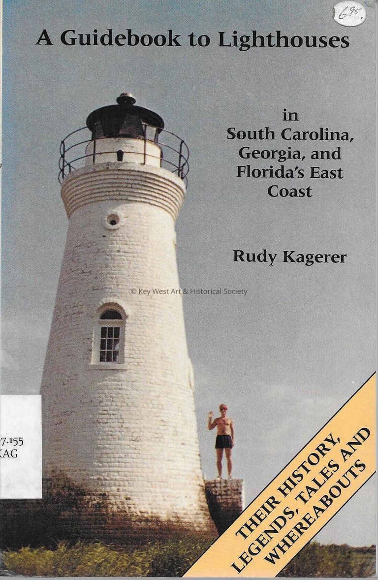 A Guidebook to Lighthouses in South Carolina, Georgia and Florida's East Co; Copyright: © Key West Art & Historical Society; Origformat: Print-Photographic