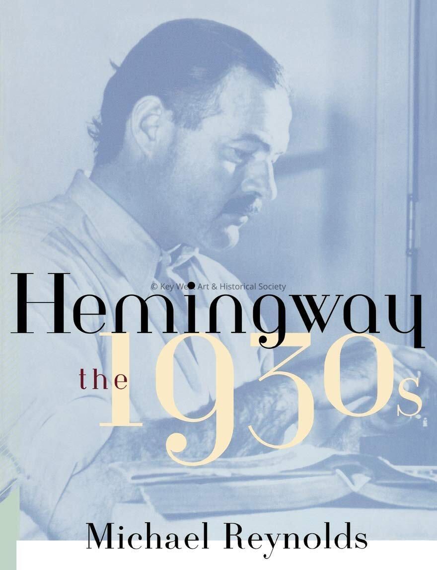 Hemingway the 1930s