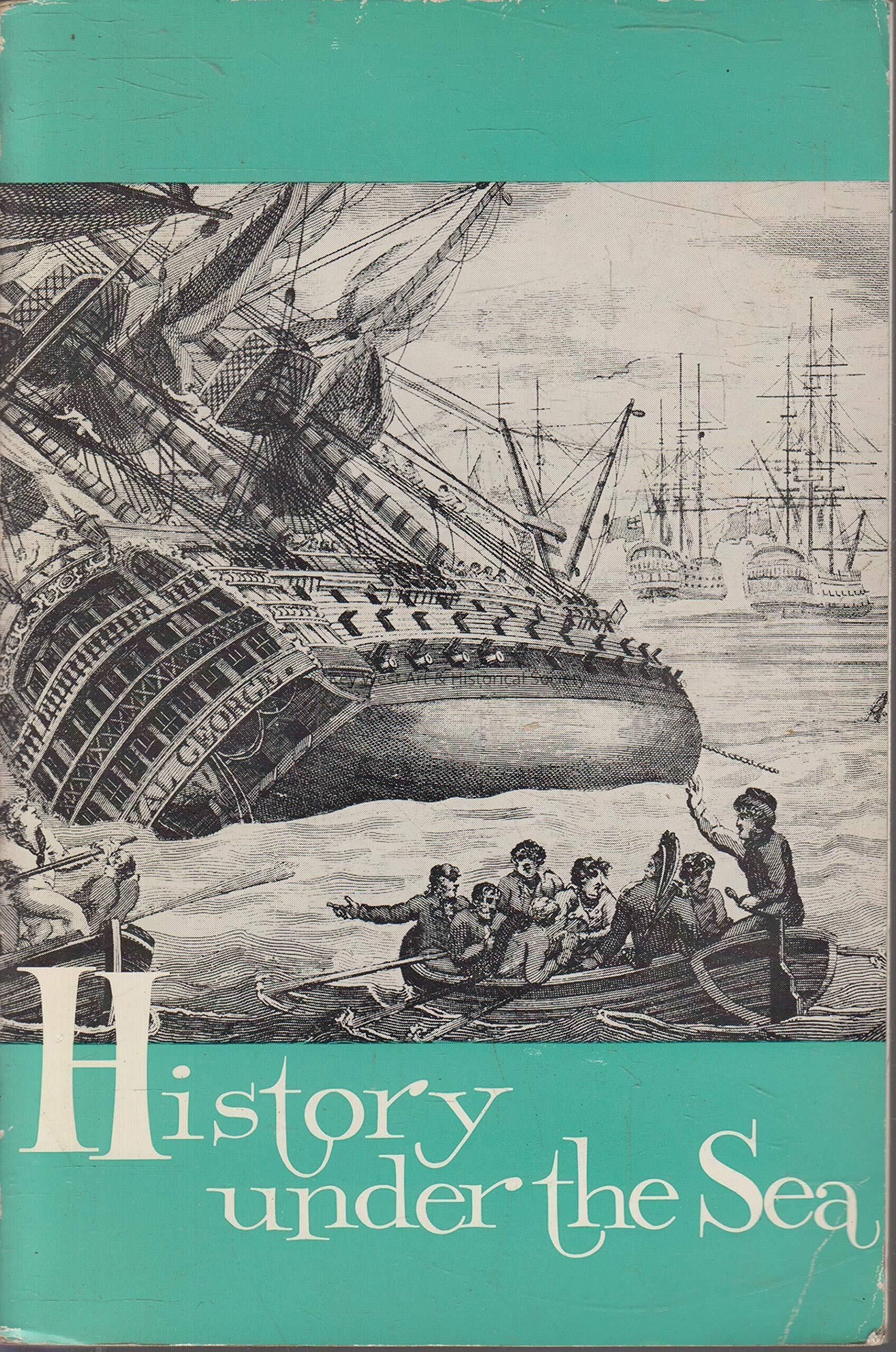 History Under the Sea: A Handbook for Underwater Exploration; © Key West Art & Historical Society