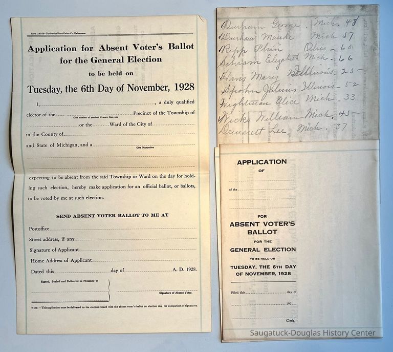          Application for Absent Voter's Ballot for General Election to be held on 6 Nov. 1928. One page has list of names, places and figures on the back. The names are George Durham, Maude Durham, Phin Repp, Elizabeth Schram, Mary Hans, Julius Spohm? Alice Wightman, William Wicks, and Lee Demerest.
   