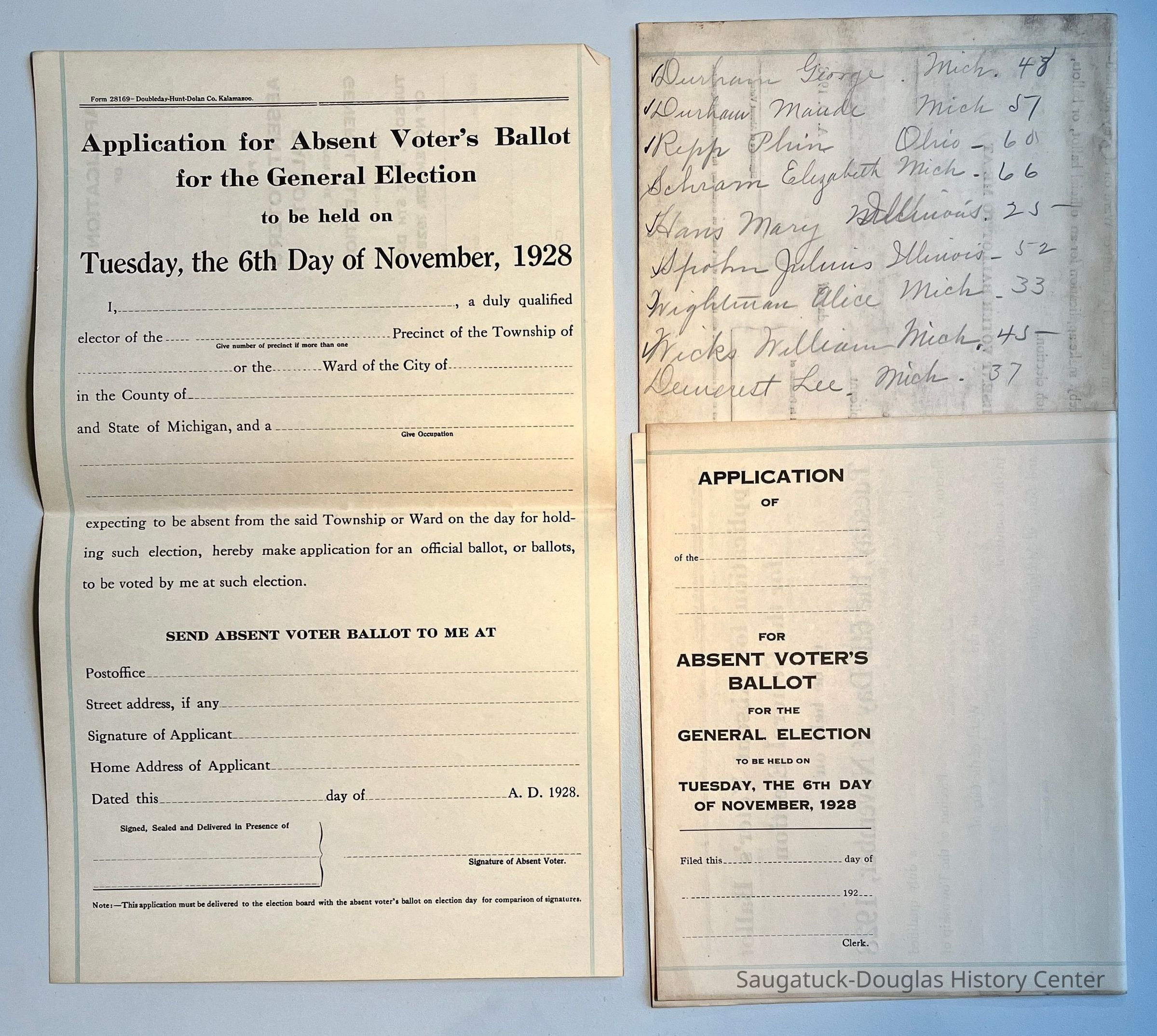          Application for Absent Voter's Ballot for General Election to be held on 6 Nov. 1928. One page has list of names, places and figures on the back. The names are George Durham, Maude Durham, Phin Repp, Elizabeth Schram, Mary Hans, Julius Spohm? Alice Wightman, William Wicks, and Lee Demerest.
   