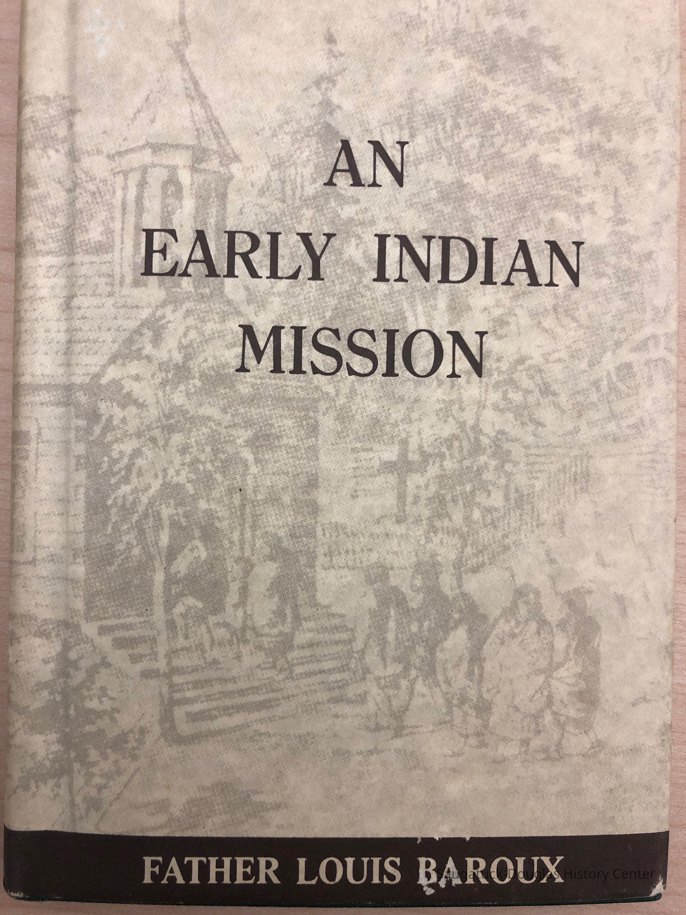          An early Indian Mission
   