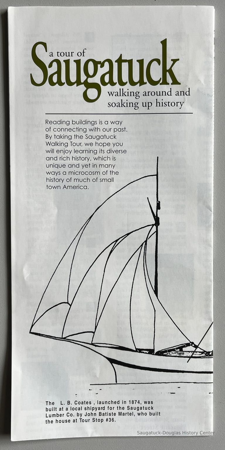          cover; The L.B. Coats, launched in 1874, was built at a local shipyard for the Saugatuck Lumber Company by John Batiste Martel, who built the house at Tour Stop #36.
   