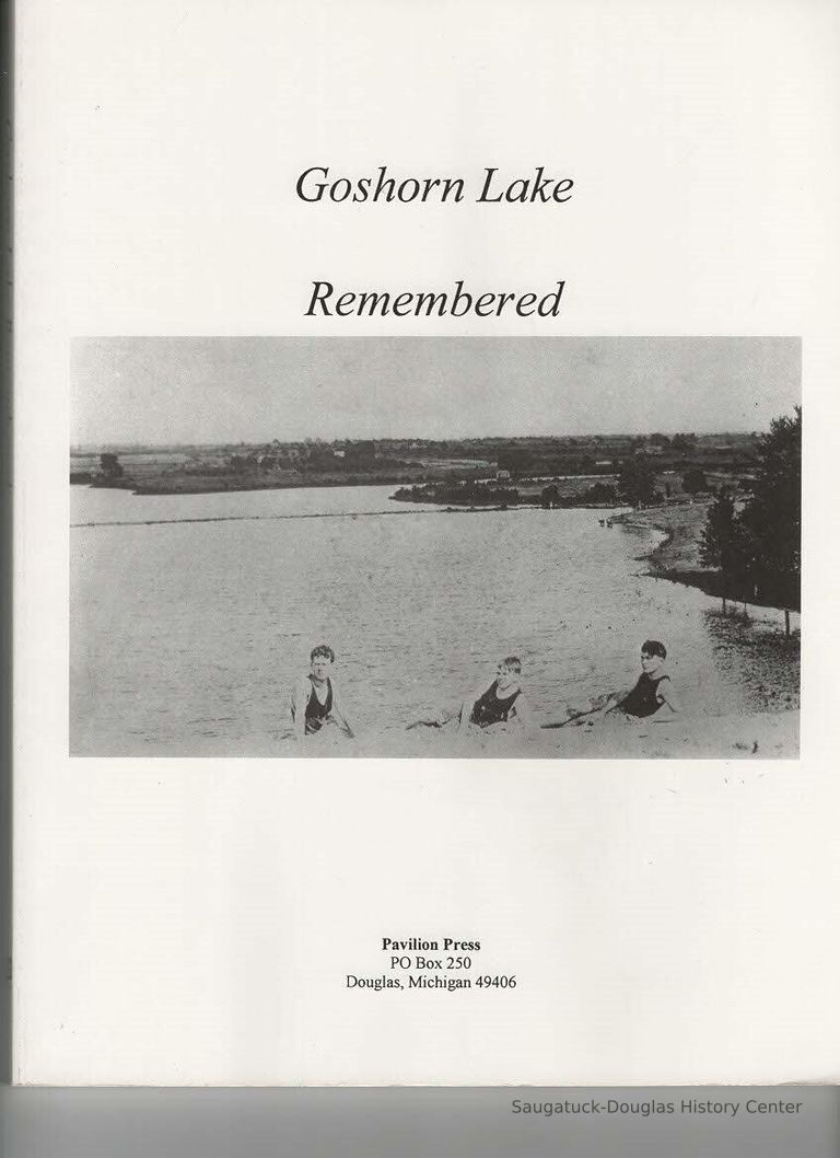          Goshorn Lake Remembered
   