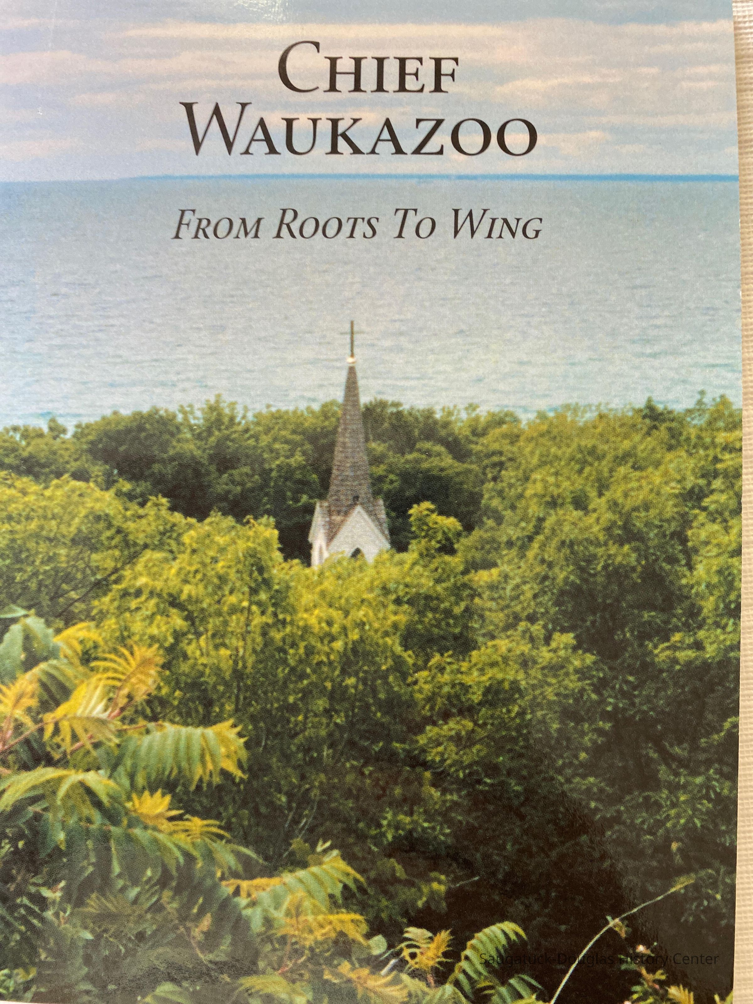 Chief Waukazoo: from roots to wing