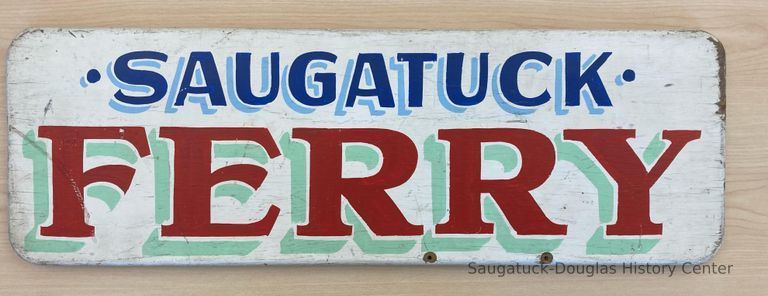          Saugatuck Ferry; Wood sign
   