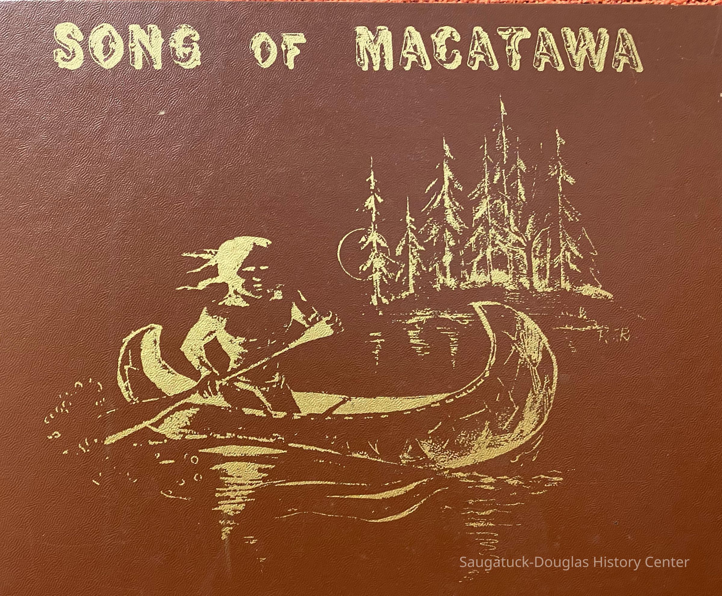          Song of Macatawa by J. Robert Quick; Book cover, leather bound
   