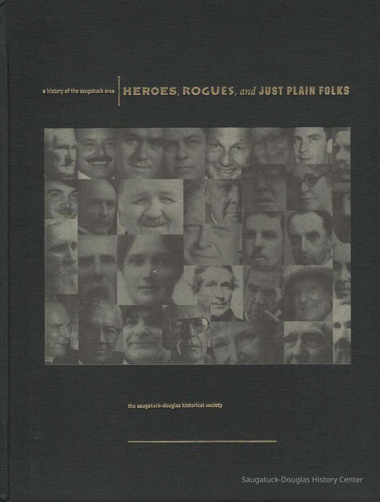          Heroes, Rogues, and just plain folks
   