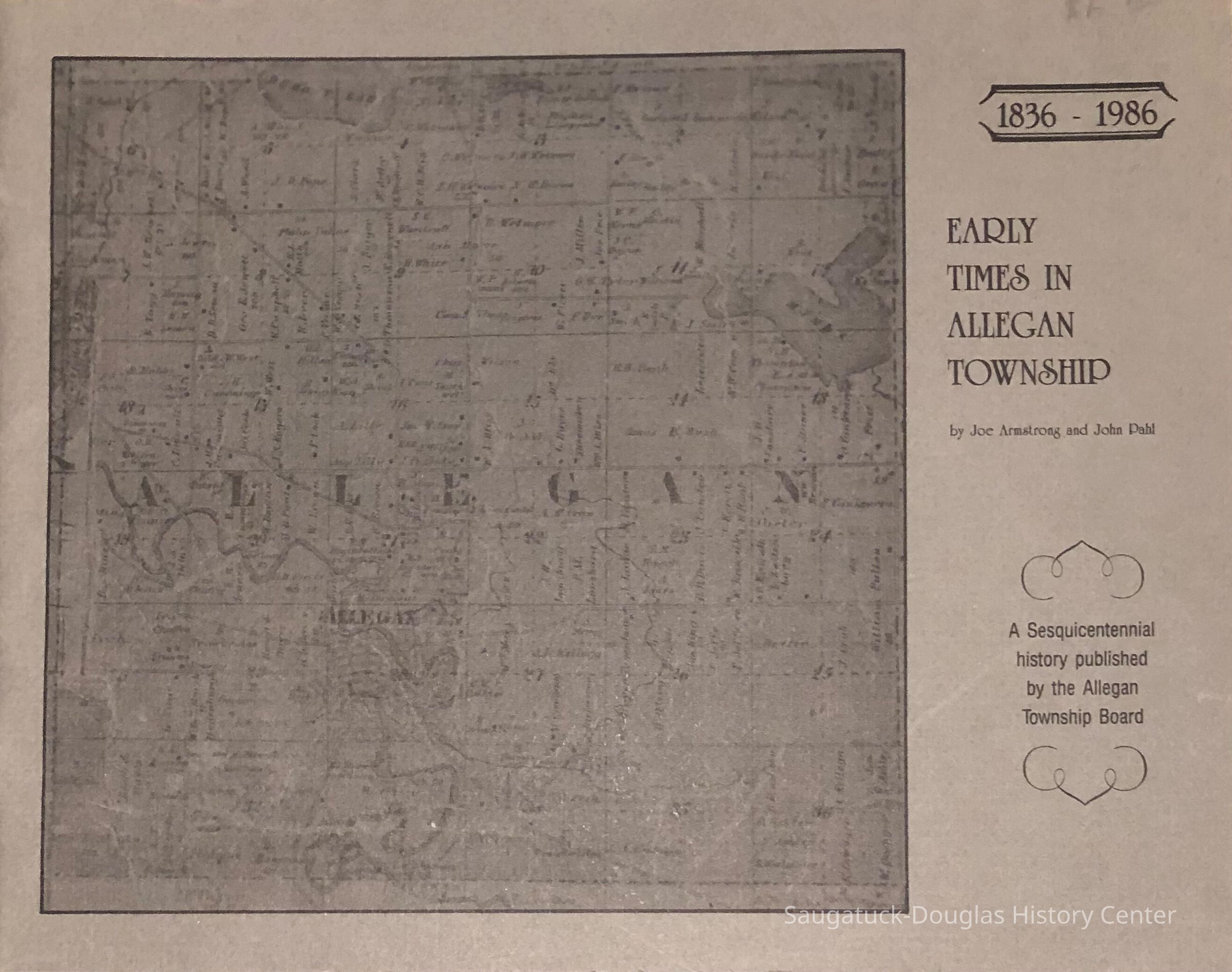          Early times in Allegan Township 1836–1986 book cover; A sesquicentennial history published by the Allegan Township board
   