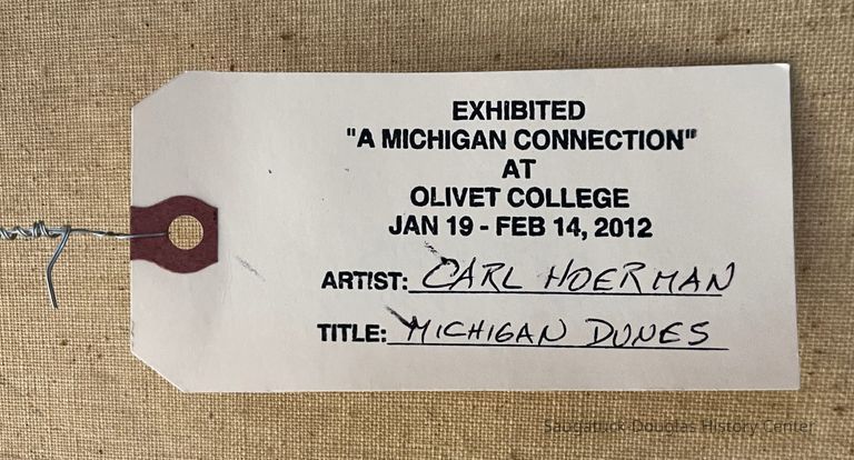 Exhibited "A Michigan Connection" at Olivet College Jan 19 - Feb 14, 2012 Artist: Carl Hoerman Title: Michigan Dunes