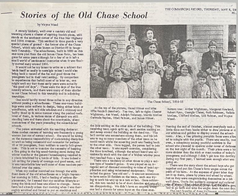          Children named in photo include Hazel Hirner, Miss Effie Randall (teacher), Chester Wightman, Asa Weed, Adoph Tahaney, Martin McGee, Gertrute Raplee, Ethel Palmer, James Hirner, Arthur Wightman, Margaret Howland, Robery Ryan, Georgia Chase, Ruth Robinson, Felicia McGee, Clifford McGee, Lili Palmer and Wayne Weed.
   