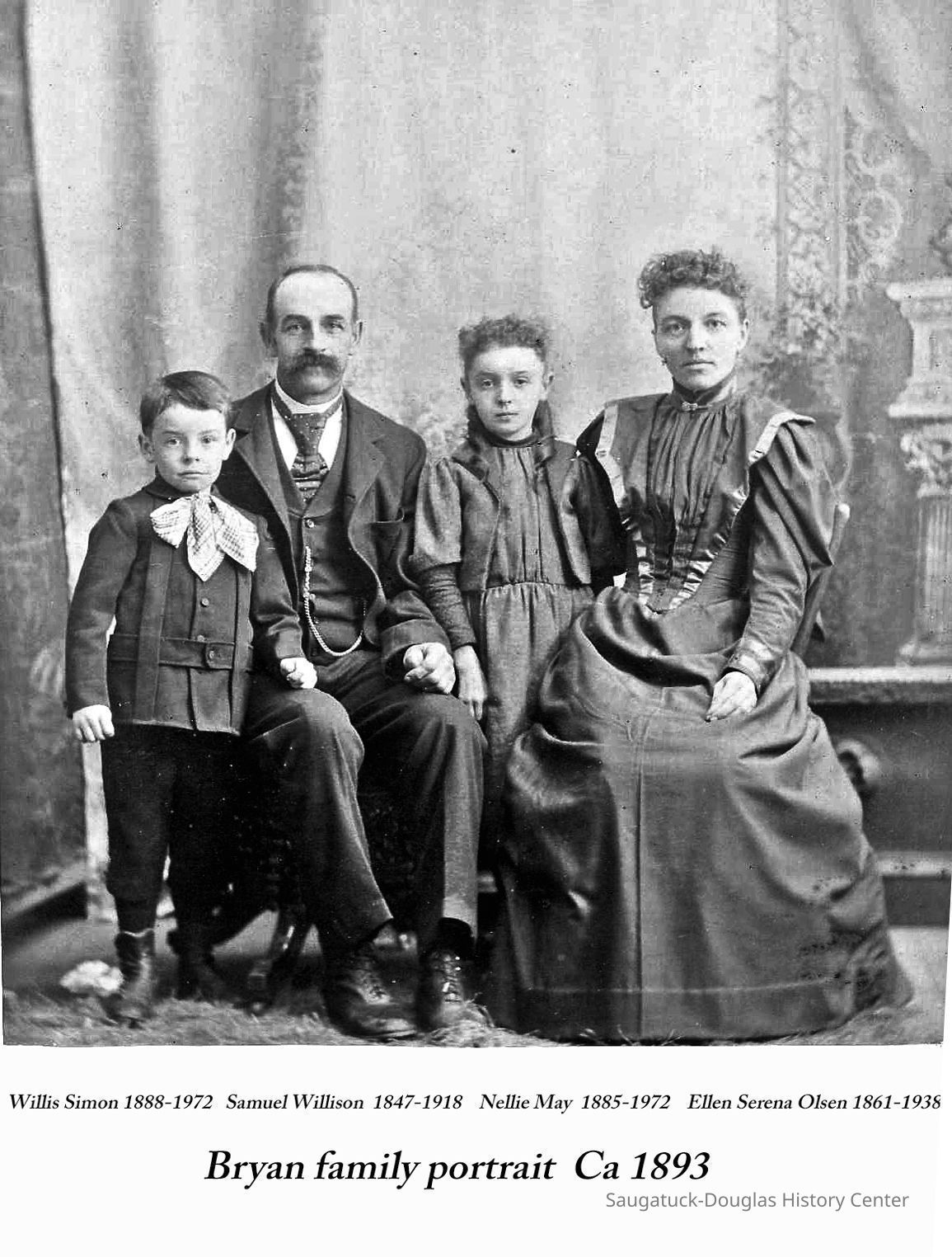          BryanFamilyca1893.jpg 928KB; Willis Simon, Samuel Willison, Nellie May, Ellen Serene Olsen
   