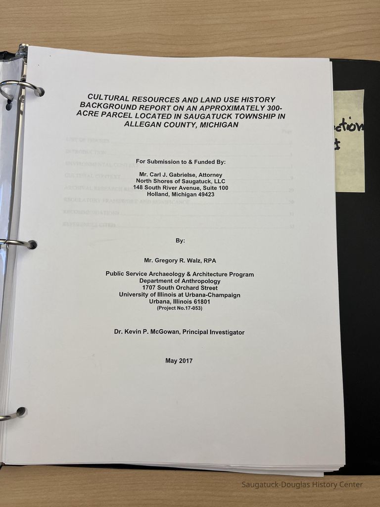          Cultural Resources and Land Use History Background Report On An Approximately 300-Acre Parcel Located In Saugatuck Township in Allegan County, Michigan, University of Illinois at Urbana-Champaign; https://www.northshoreofsaugatuck.com/wp-content/uploads/2018/04/Historical-Survey-Report.pdf
   