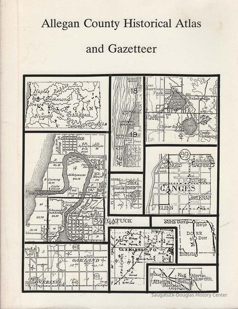 Allegan County Historical Atlas and Gazetteer