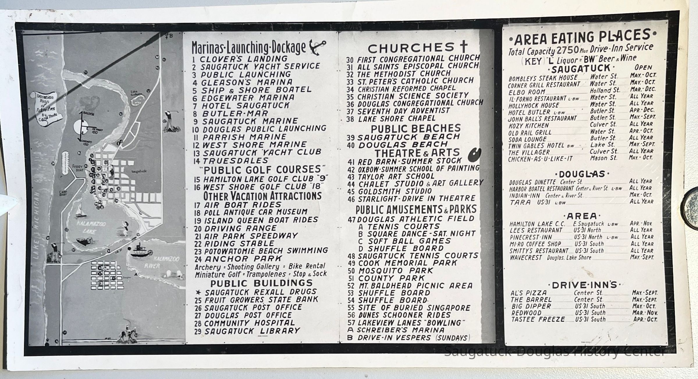          CLOVER'S LANDING
SAUGATUCK YACHT SERVICE
GLEASON'S MARINA
SHIP & SHORE BOATEL
EDGEWATER MARINA
HOTEL SAUGATUCK
BUTLER•MAR
SAUGATUCK MARINE
DOUGLAS PUBLIC LAUNCHING
II PARRISH MARINE
12 WEST SHORE MARINE
I3 SAUGATUCK YACHT CLUB
I4 TRUESDALES
I5 HAMILTON LAKE GOLF CLUB 