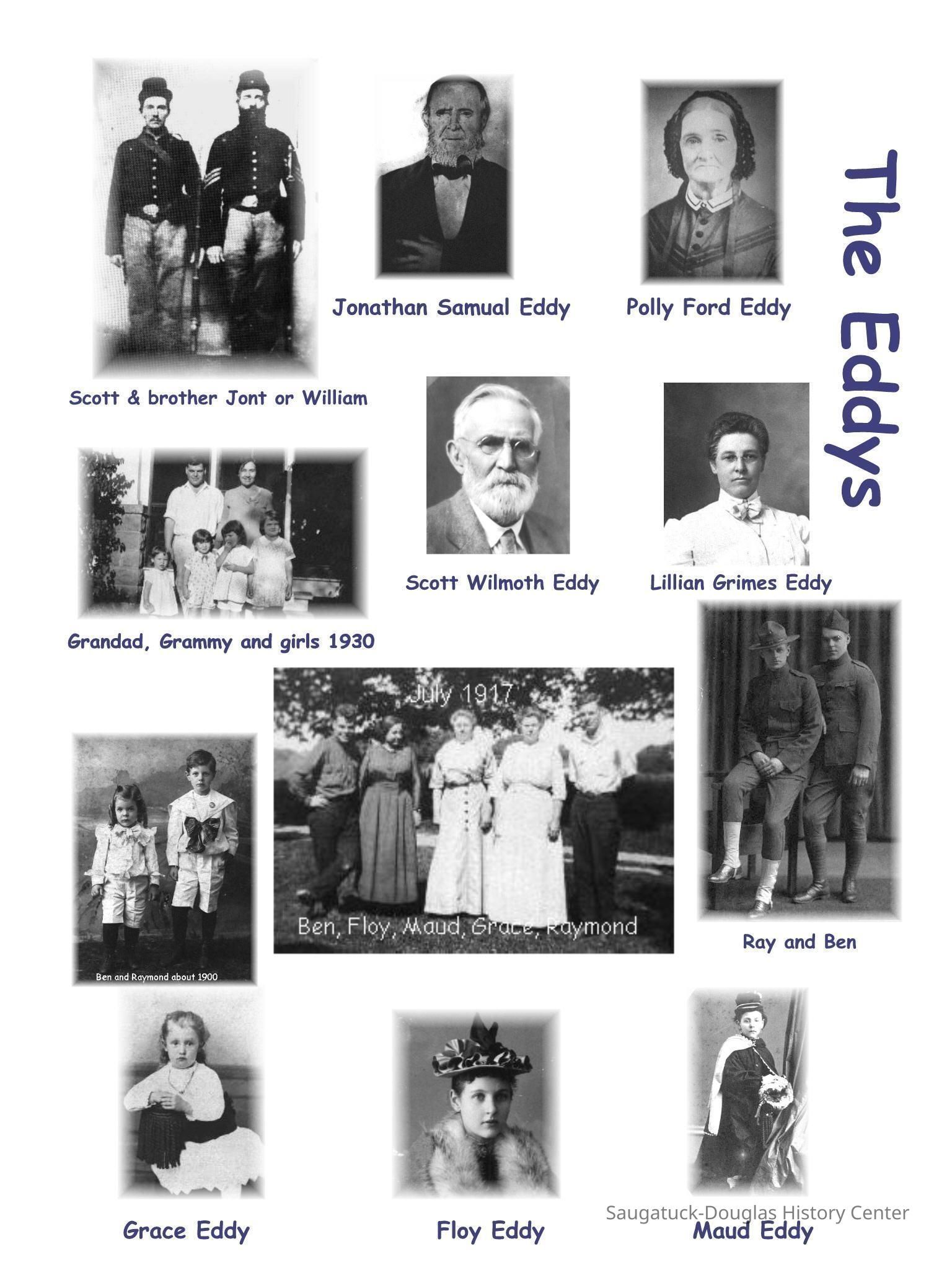          eddys.jpg 291KB; Scott Eddy, William Eddy, Jonathan Eddy, Polly Ford Eddy, Scott Wilmoth Eddy, Lillian Grimes Eddy, Grace Eddy, Floy Eddy, Maud Eddy.
   