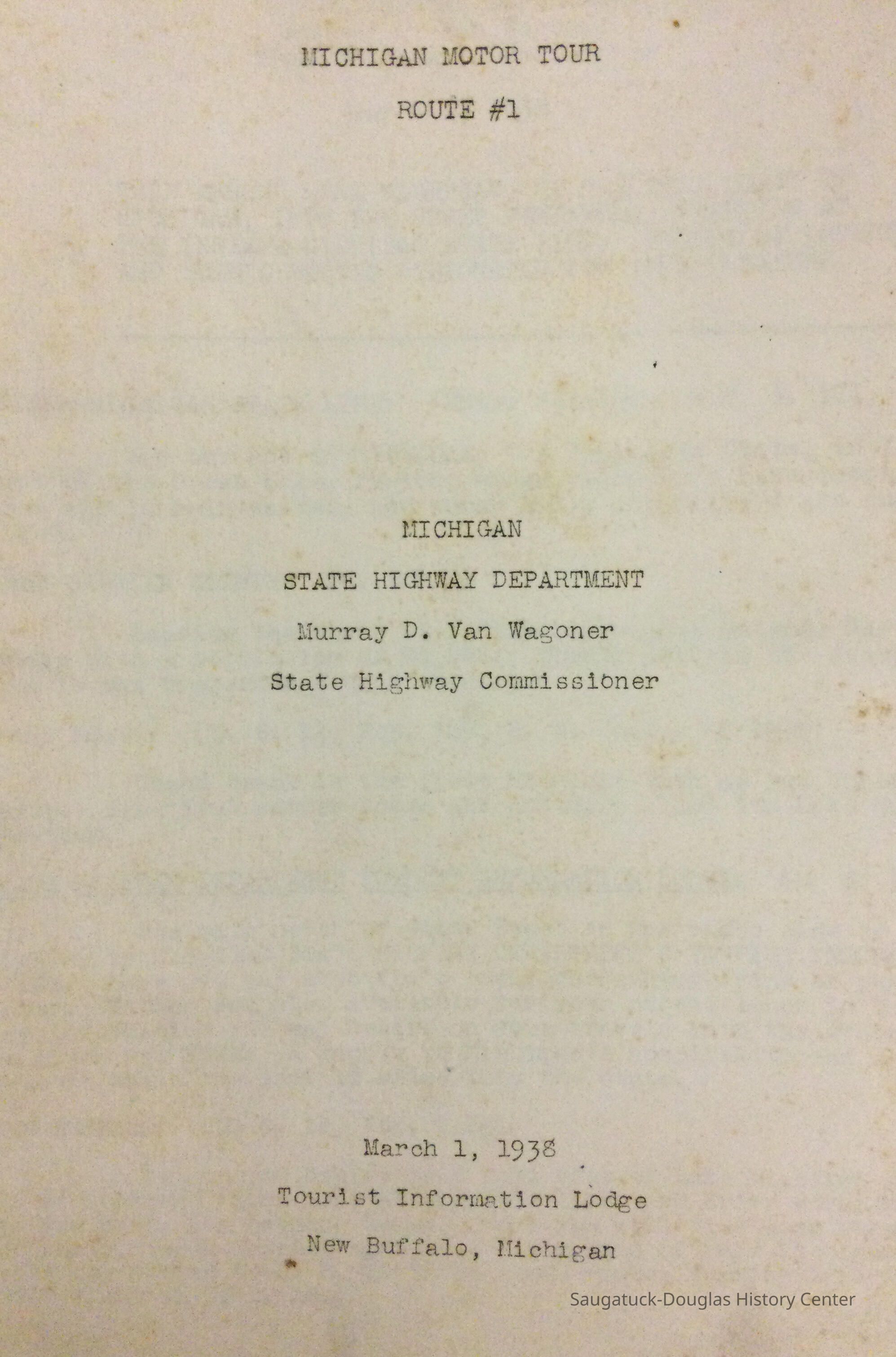          Tourist information book cover.; Front cover of a 37 page Michigan tourist information book from 1938 that followed highway Route 1 along Lake Michigan,  from the southern border (New Buffalo ) through the Upper Peninsula  (Menominee) highlighting sights of interest along the way.
   