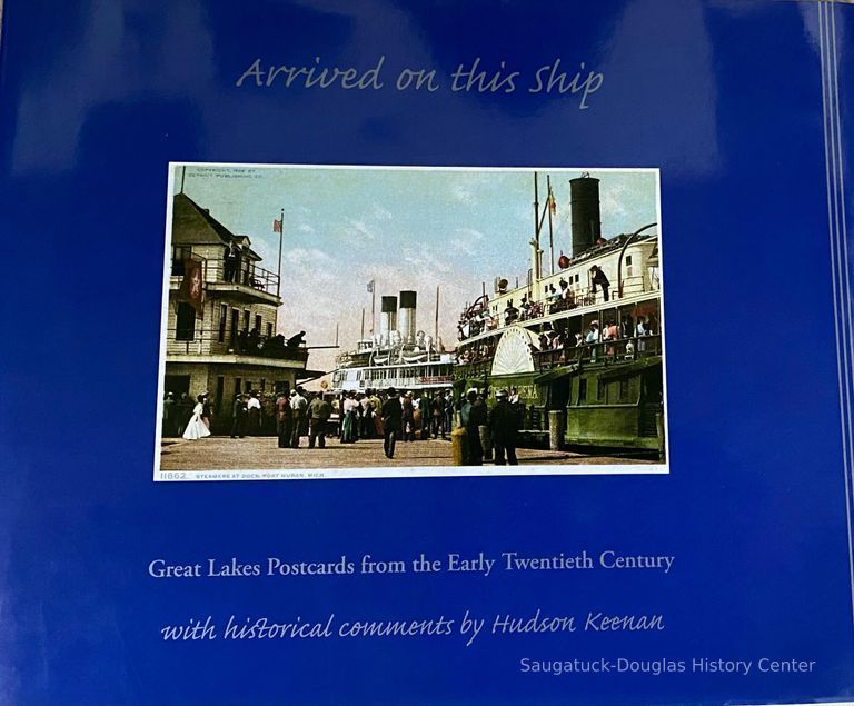          Arrived on This Ship Great Lakes Postcards From the Early Twentieth Century : With Historical Comments
   