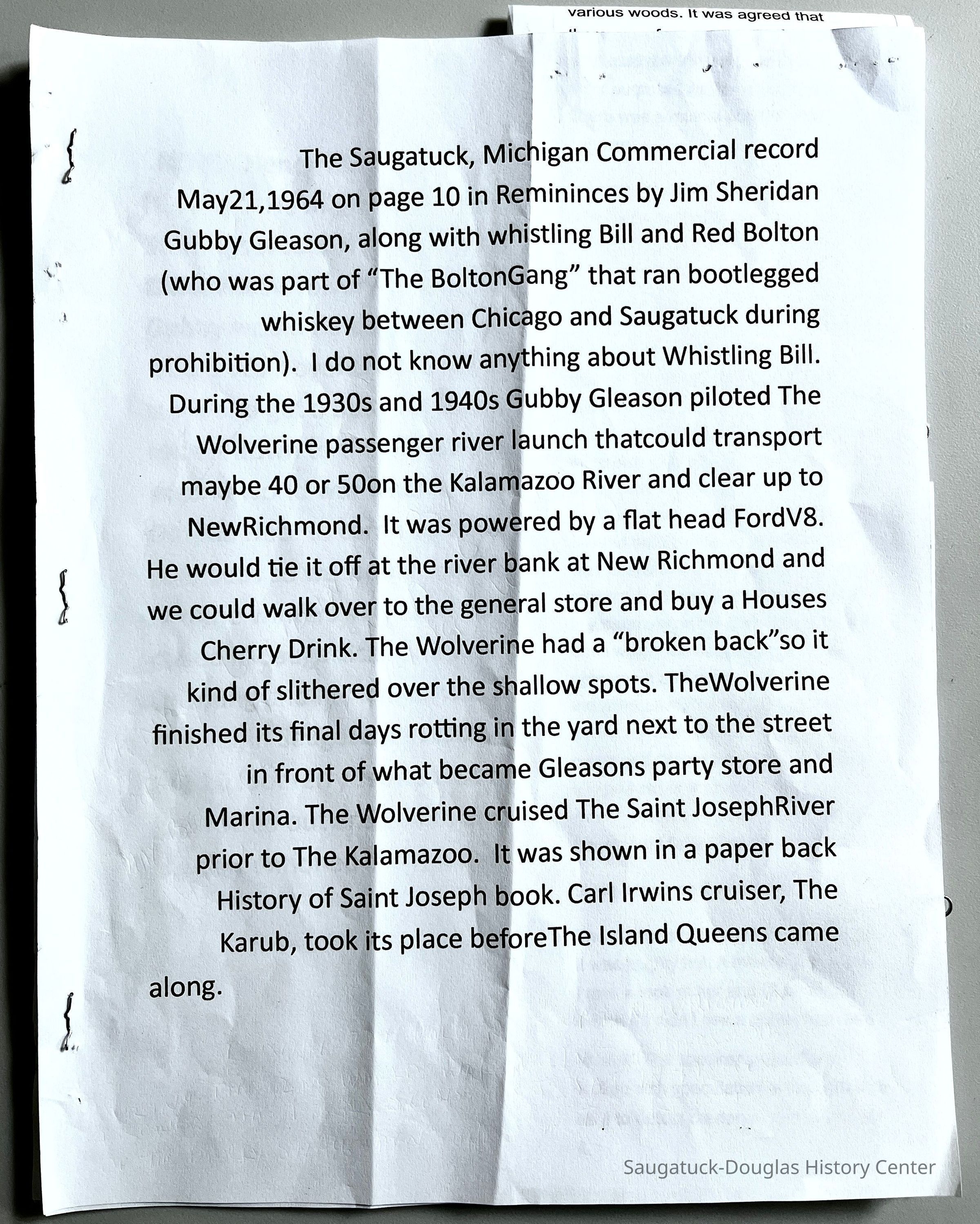 The Saugatuck, Michigan Commercial record May 21,1964 on page 10 in Reminiscences by Jim Sheridan, Gubby Gleason, along with whistling Bill and Red Bolton (who was part of
