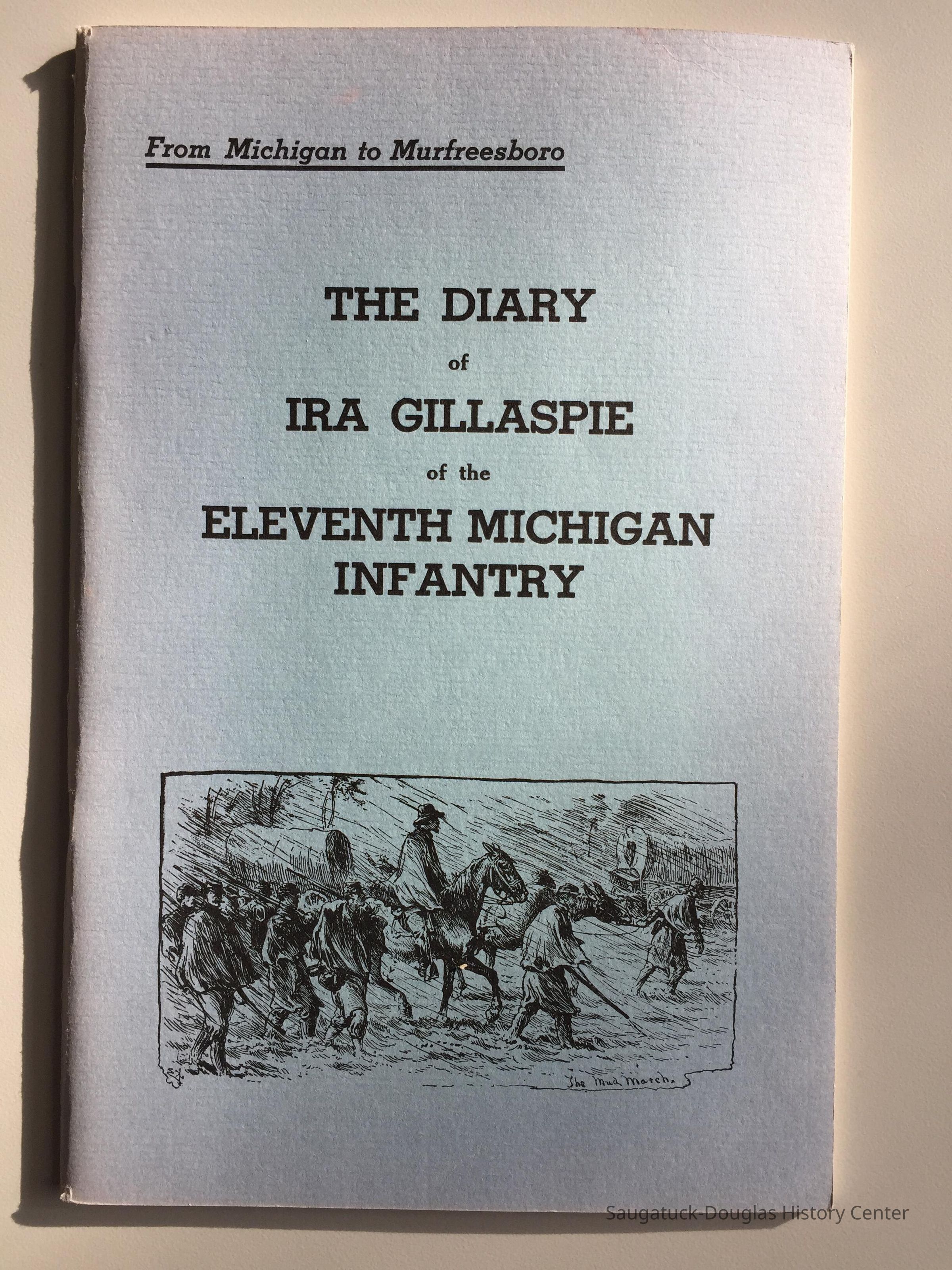 Diary of Ira Gillaspie of the 11th Michigan Infantry picture number 1