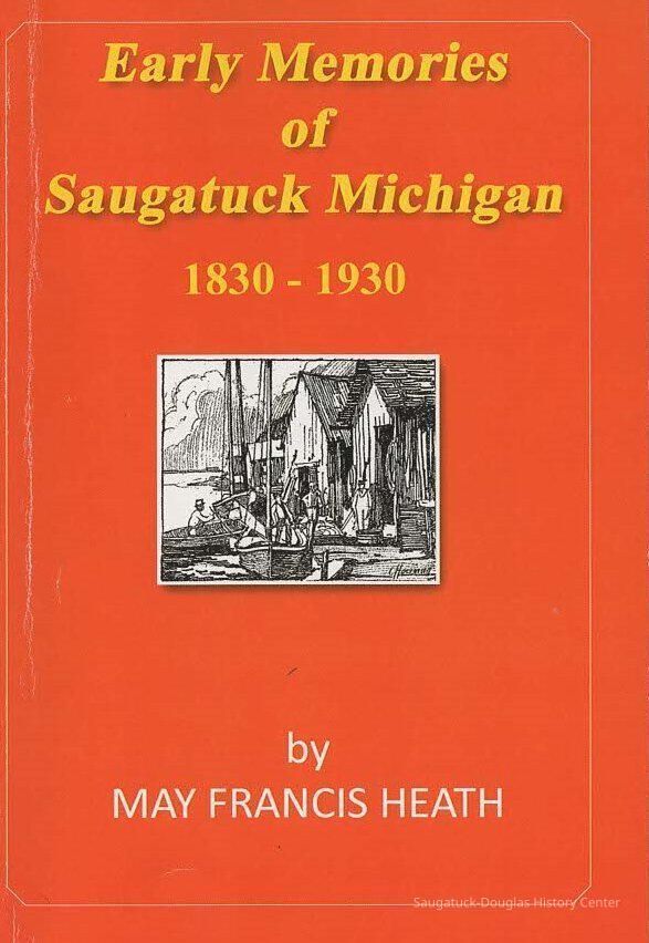          Early Memories of Saugatuck, Michigan
   