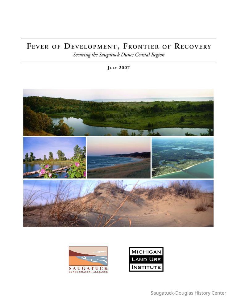          Fever of Development, Frontier of Recovery: Securing the Saugatuck Dunes Coastal Region; SAVING DENISON.pdf
   
