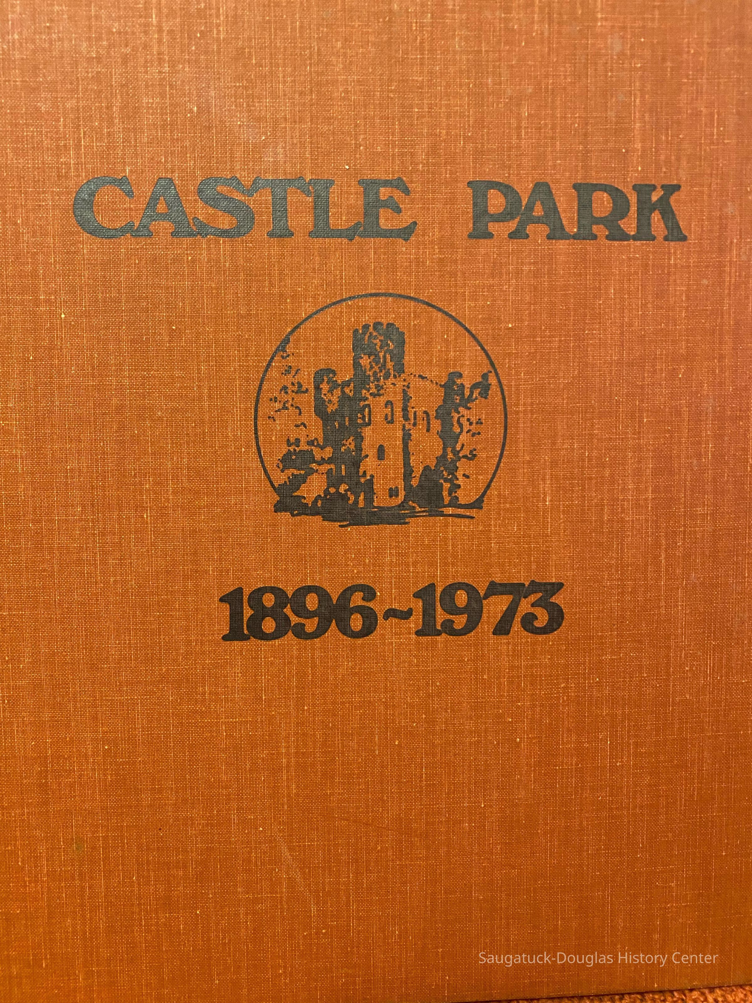          Castle Park 1896-1973 Castle Park, 1896-1973 edited by Jody Lerchen and Douglas Veech].; Hardbound cover
   
