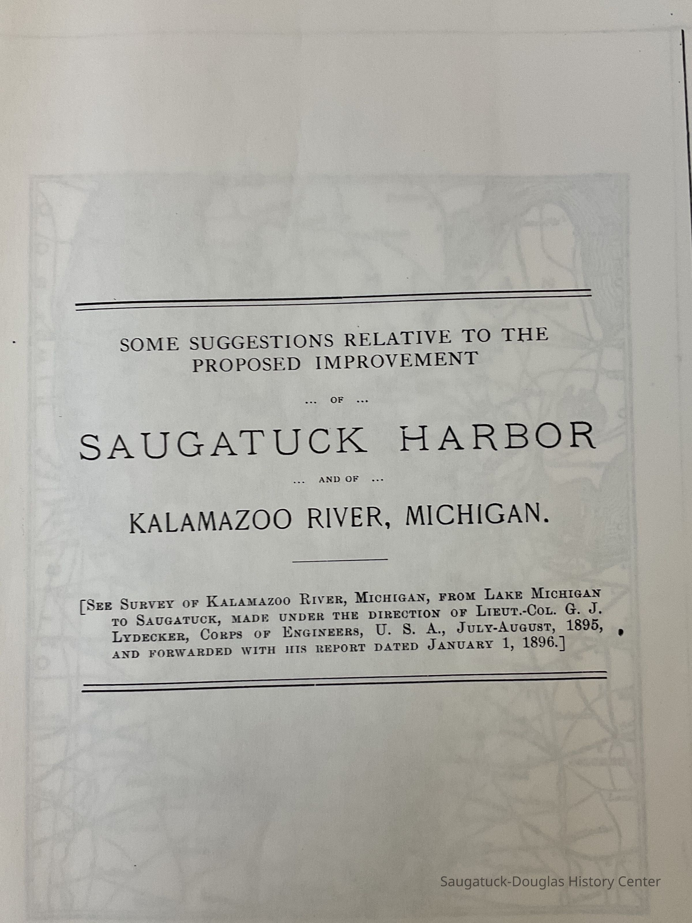          Some suggestions relative to the proposed improvement of the Saugatuck Harbor and the Kalamazoo River, Michigan picture number 1
   
