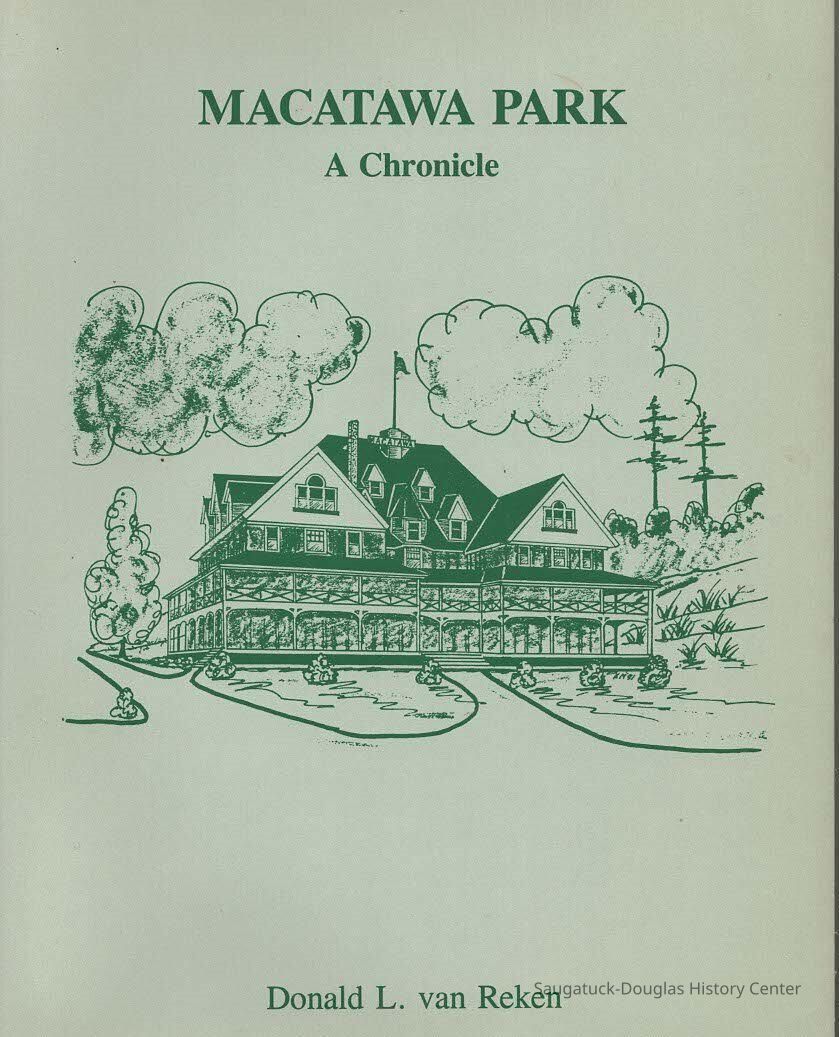 Macatawa Park: A chronicle