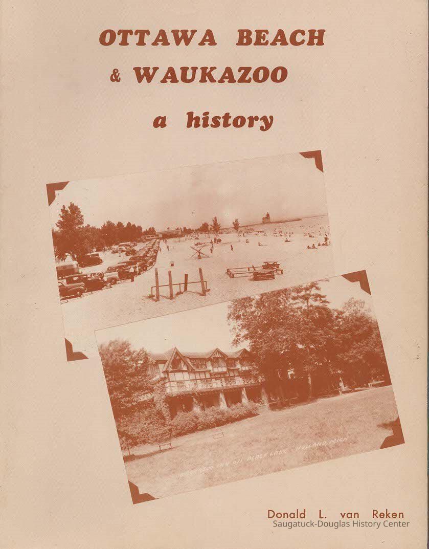          Ottawa Beach & Waukazoo: a history
   