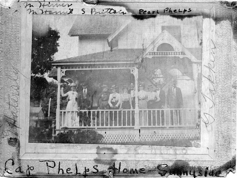          89-1-241_Cap_Phelps_Sunnyside.jpg 2.1MB; M Hirner, M. Honnie?, S. Brittain, Pearl Phelps, G. Takken, Cap Phelps Home - Sunnyside G Hatersby
   