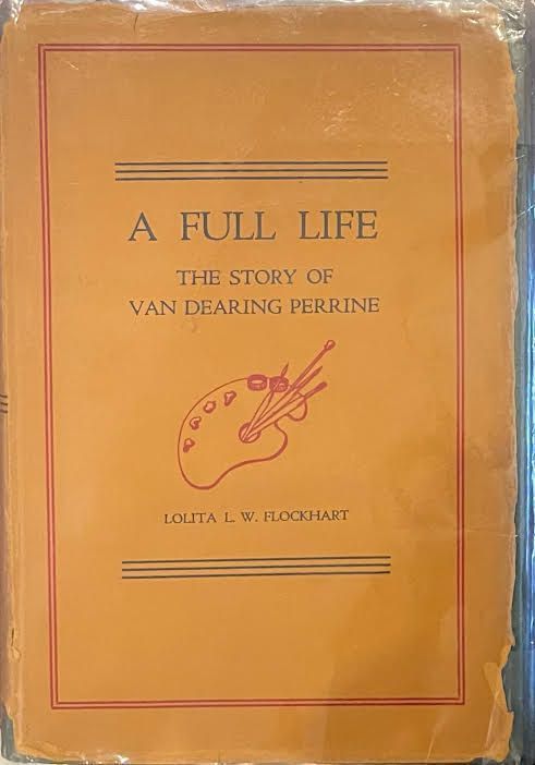          Perrine: A Full Life, The Story of Van Dearing Perrine by Lolita L.W. Flockhart picture number 1
   