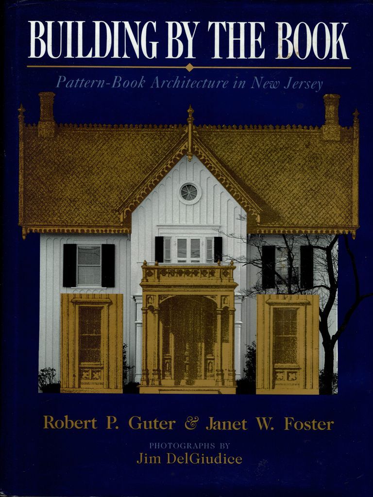          Building By The Book: Pattern-Book Architecture in New Jersey, 1992 picture number 1
   